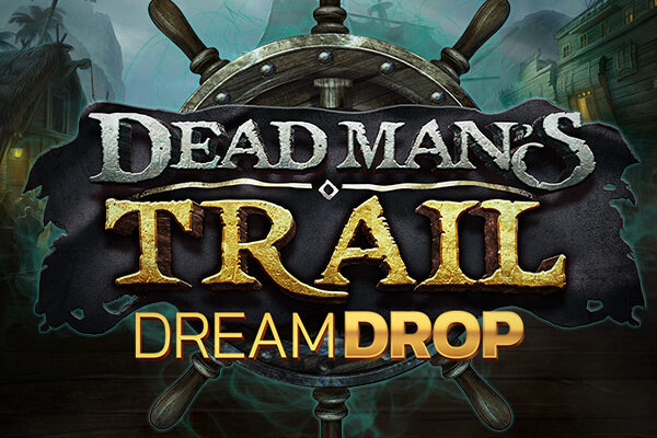 Dead Man’s Trail Dream Drop