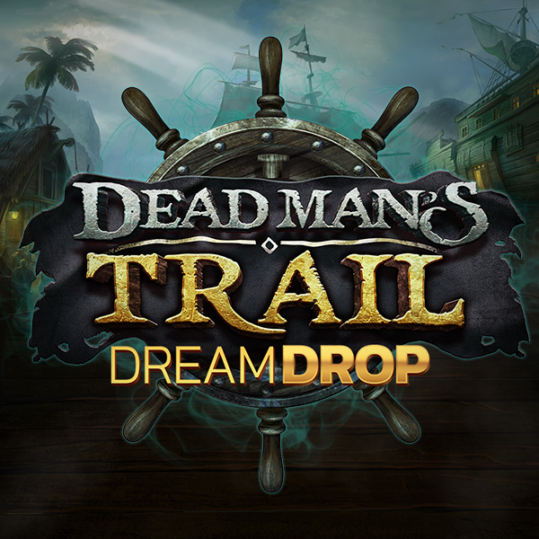 Dead Man’s Trail Dream Drop