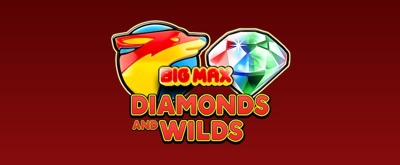 Big Max Diamonds and Wilds