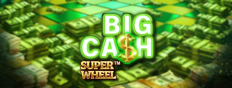 Big Cash Super Wheel