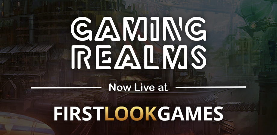 Gaming Realms joins the First Look Games revolution