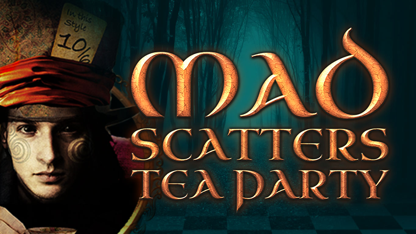 Mad Scatters Tea Party