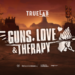 Guns, Love & Therapy